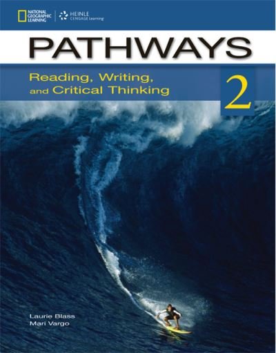 Cover for Blass, Laurie (Independent) · Pathways: Reading, Writing, and Critical Thinking 2 with Online Access Code (Bog) [New edition] (2012)