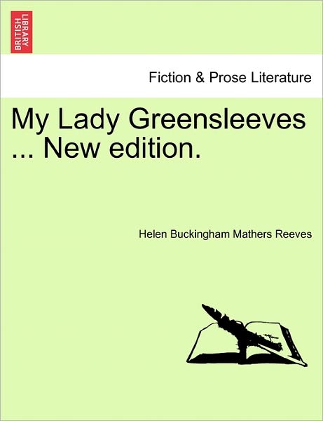 Cover for Helen Buckingham Mathers Reeves · My Lady Greensleeves ... New Edition. (Paperback Bog) (2011)