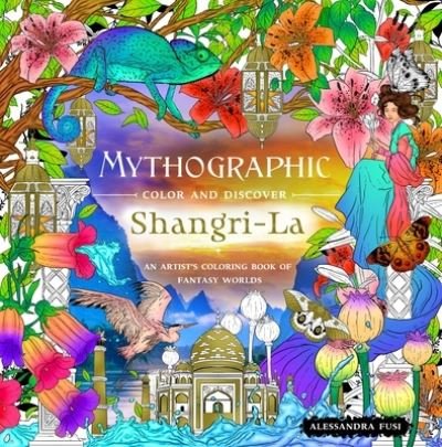Cover for Alessandra Fusi · Mythographic Color and Discover: Shangri-La: An Artist’s Coloring Book of Fantasy Worlds (Paperback Book) (2024)