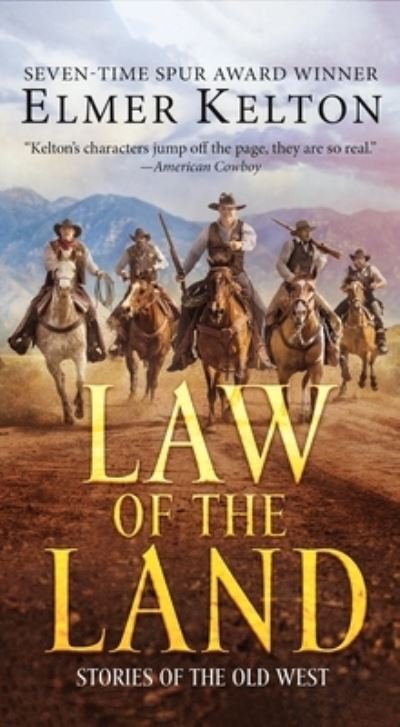 Cover for Elmer Kelton · Law of the Land: Stories of the Old West (Paperback Book) (2022)