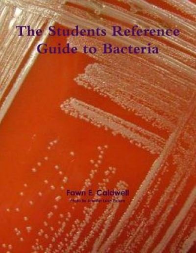 Cover for Fawn E. Caldwell · The Students Reference Guide to Bacteria (Buch) (2011)