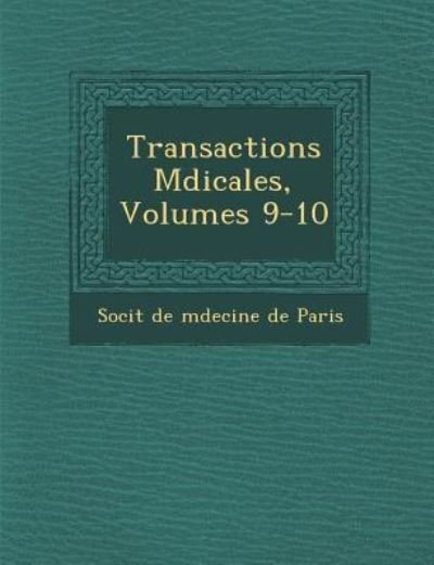 Cover for Soci T · Transactions M Dicales, Volumes 9-10 (Paperback Book) (2012)