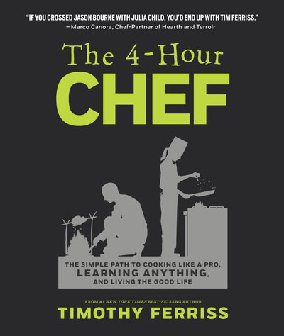 The 4-Hour Chef: The Simple Path to Cooking Like a Pro, Learning Anything, and Living the Good Life - Timothy Ferriss - Bøker - HarperCollins - 9781328519160 - 20. november 2012