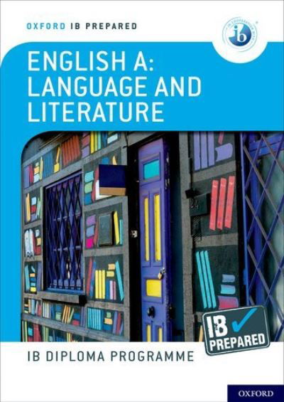 Cover for Brian Chanen · Oxford IB Diploma Programme: IB Prepared: English A Language and Literature - Oxford IB Diploma Programme (Bog) (2021)