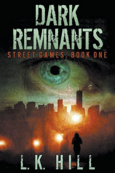 Cover for L K Hill · Dark Remnants (Paperback Bog) (2014)