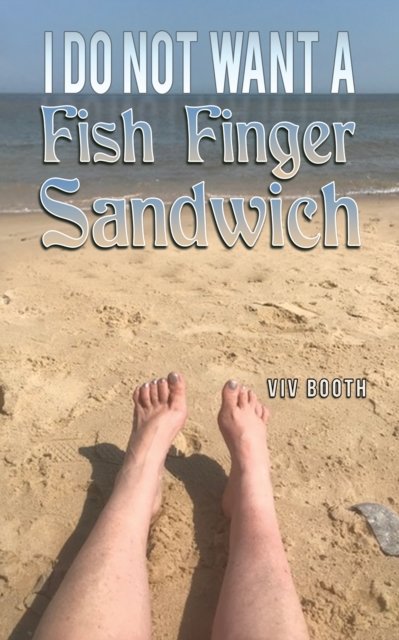 Cover for Viv Booth · I Do Not Want a Fish Finger Sandwich (Paperback Bog) (2023)