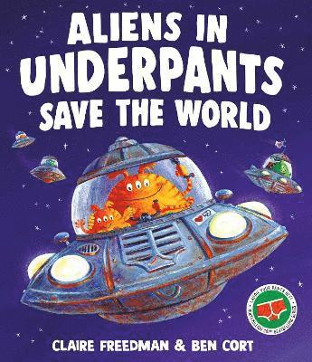 Cover for Claire Freedman · Aliens in Underpants Save the World (Taschenbuch) [Reissue, 2025 edition] (2025)