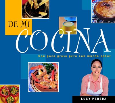 Cover for Lucy Pereda · De Mi Cocina (Paperback Book) [Spanish, Abridged edition] (2002)