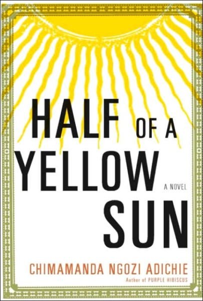 Cover for Chimamanda Ngozi Adichie · Half of a Yellow Sun (Hardcover bog) (2006)