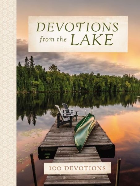 Cover for Zondervan · Devotions from the Lake - Devotions from . . . (Inbunden Bok) (2018)