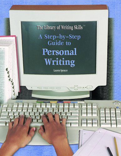 Cover for Lauren Spencer · A Step-by-step Guide to Personal Writing (Library of Writing Skills) (Hardcover Book) (2004)