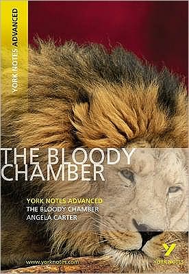 Cover for Angela Carter · The Bloody Chamber (York Notes Advanced) - English Literature Study Guide - for 2025, 2026 exams - York Notes Advanced (Taschenbuch) (2008)