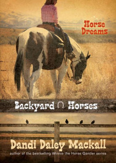 Cover for Dandi Daley Mackall · Backyard Horses: Horse Dreams - Backyard Horses (Paperback Book) (2011)