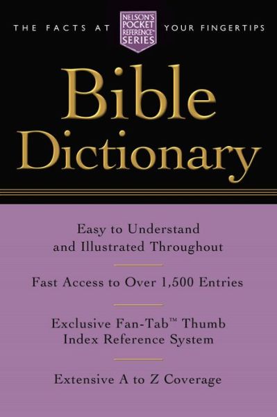 Cover for Thomas Nelson · Pocket Bible Dictionary: Nelson's Pocket Reference Series - Nelson’s Pocket Reference Series (Paperback Book) (2005)