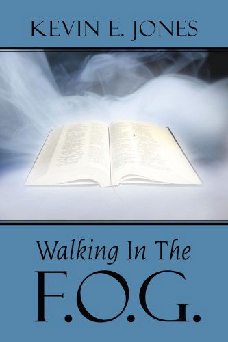 Cover for Kevin Jones · Walking in the F.o.g. (Paperback Book) (2007)