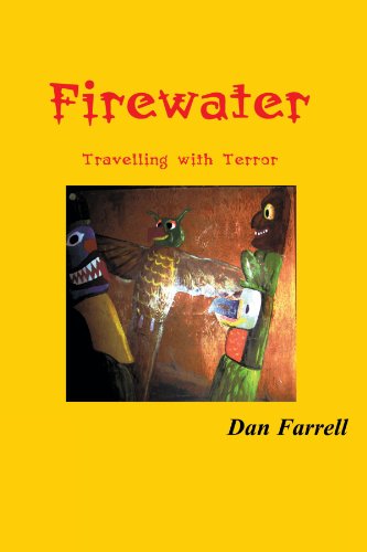 Cover for Dan Farrell · Firewater: Travelling with Terror (Paperback Book) (2010)