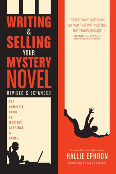 Cover for Hallie Ephron · Writing and Selling Your Mystery Novel Revised and Expanded: The Complete Guide to Mystery, Suspense, and Crime (Paperback Book) [Edition edition] (2017)