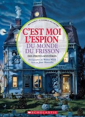Cover for Jean Marzollo · C'Est Moi l'Espion Du Monde Du Frisson (Hardcover Book) (2019)