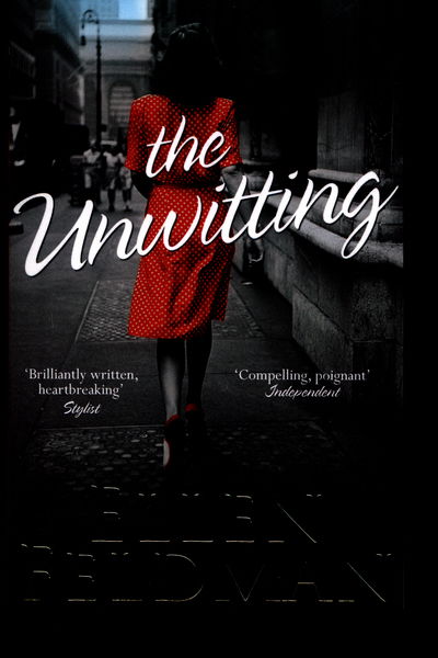 Cover for Ellen Feldman · The Unwitting (Paperback Book) [Main Market Ed. edition] (2015)