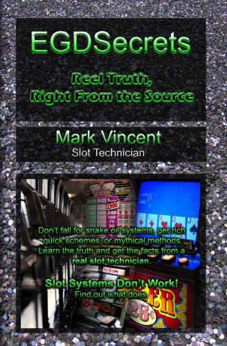 Egdsecrets: Reel Truth, Right from the Source - Mark Vincent - Boeken - CreateSpace Independent Publishing Platf - 9781448677160 - 19 januari 2010