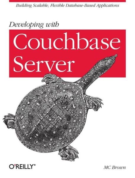 Cover for Mc Brown · Developing with Couchbase Server (Taschenbuch) (2013)