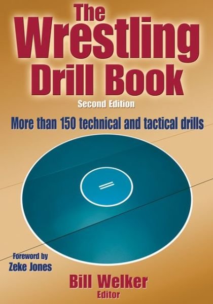 Cover for William A. Welker · The Wrestling Drill Book - Drill Book (Pocketbok) (2012)