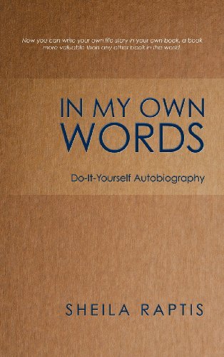 Cover for Sheila Raptis · In My Own Words: Do-it-yourself Autobiography (Gebundenes Buch) (2013)