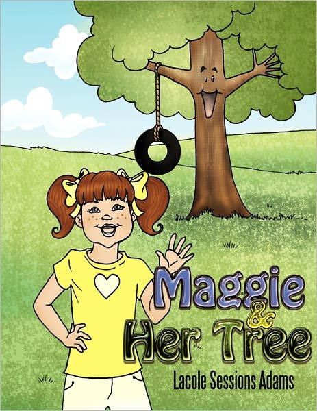 Cover for Lacole Sessions Adams · Maggie and Her Tree (Paperback Book) (2011)