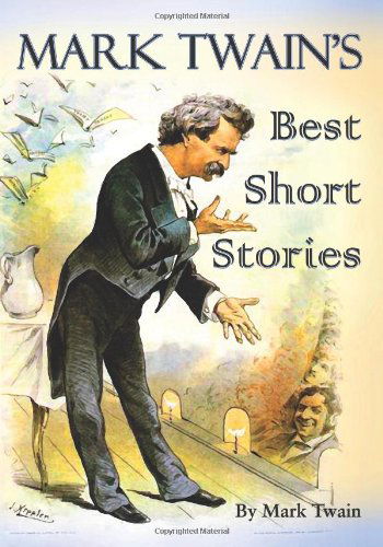 Cover for Mark Twain · Mark Twain's Best Short Stories (Paperback Book) (2011)