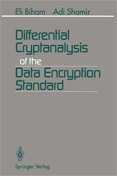 Cover for Eli Biham · Differential Cryptanalysis of the Data Encryption Standard (Taschenbuch) [Softcover reprint of the original 1st ed. 1993 edition] (2011)