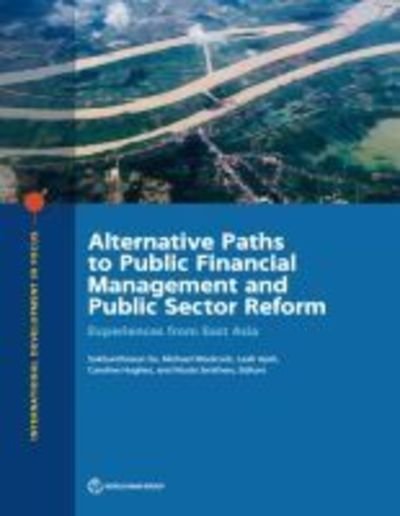 Cover for World Bank · Alternative paths to public financial management and public sector reform: experiences from East Asia - International development in focus (Taschenbuch) (2018)