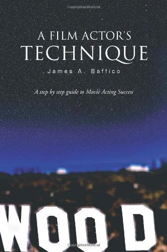 Cover for James A. Baffico · A Film Actor's Technique (Paperback Book) (2012)