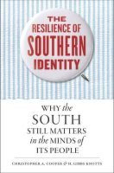 Cover for Christopher A. Cooper · The Resilience of Southern Identity: Why the South Still Matters in the Minds of Its People (Paperback Book) (2019)