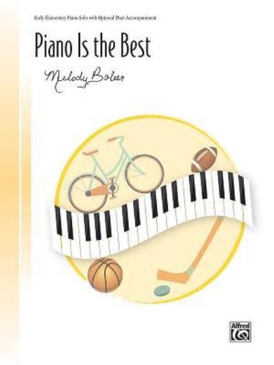 Cover for Melody Bober · Piano Is The Best (Book) (2018)