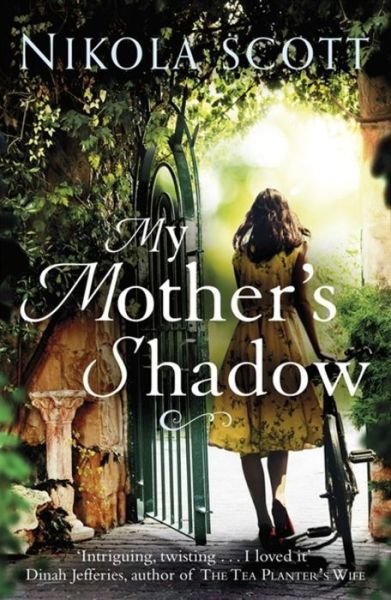 Cover for Nikola Scott · My Mother's Shadow: The gripping novel about a mother's shocking secret (Paperback Book) (2017)
