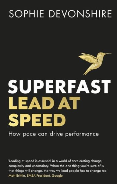 Cover for Sophie Devonshire · Superfast: Lead at speed - Shortlisted for Best Leadership Book at the Business Book Awards (Paperback Book) (2019)