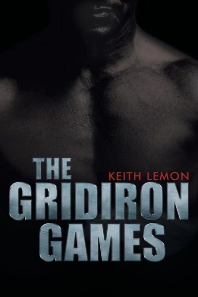 Cover for Keith Lemon · The Gridiron Games (Paperback Book) (2013)