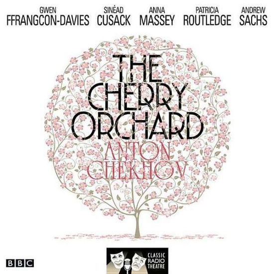 Cover for Anton Pavlovich Chekhov · The Cherry Orchard (Adapted) (CD) (2014)