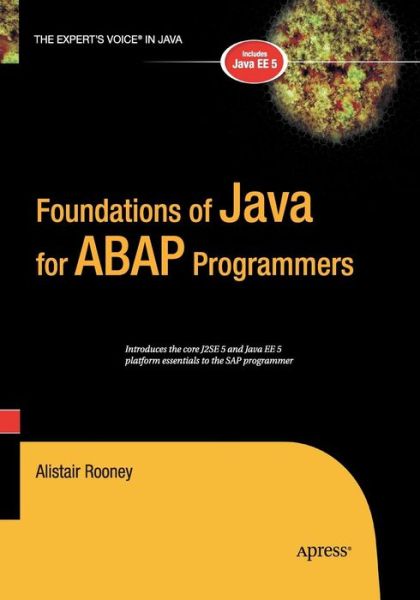 Cover for Alistair Rooney · Foundations of Java for ABAP Programmers (Paperback Book) [Softcover reprint of the original 1st edition] (2016)