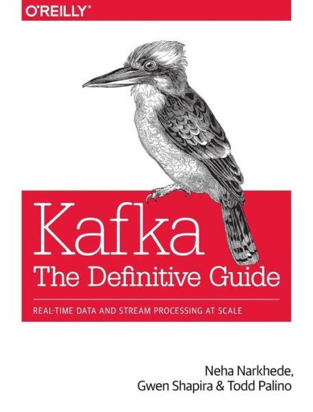 Cover for Neha Narkhede · Kafka - The Definitive Guide (Pocketbok) (2017)