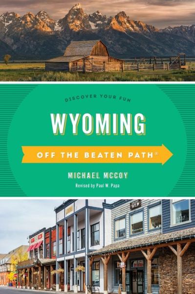 Cover for Michael Mccoy · Wyoming Off the Beaten Path®: Discover Your Fun - Off the Beaten Path Series (Paperback Book) [Eighth edition] (2020)