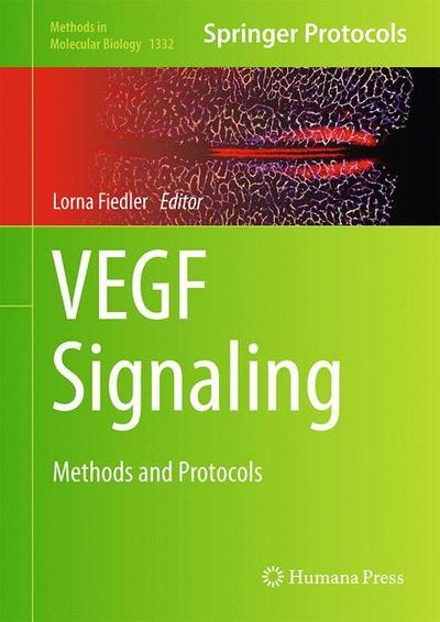 Cover for VEGF Signaling: Methods and Protocols - Methods in Molecular Biology (Hardcover Book) [1st ed. 2015 edition] (2015)