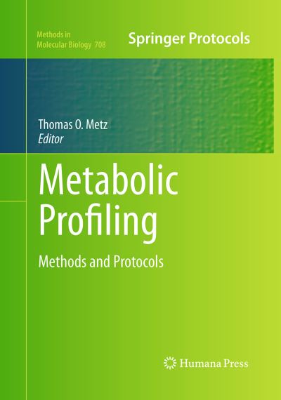 Metabolic Profiling: Methods and Protocols - Methods in Molecular Biology - - Kirjat - Humana Press Inc. - 9781493958160 - tiistai 23. elokuuta 2016