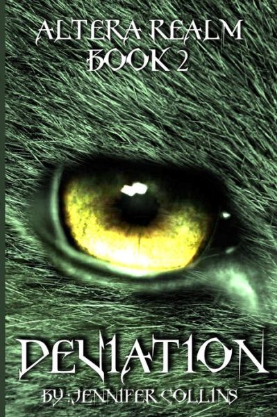 Cover for Jennifer Collins · Deviation: Altera Realm Trilogy (Paperback Book) (2014)