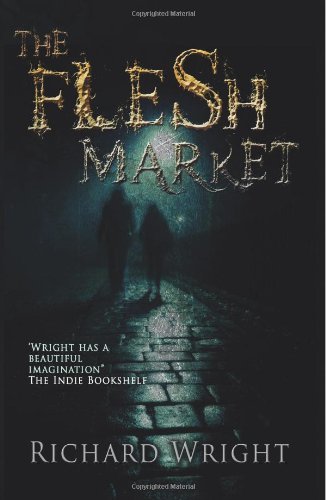Cover for Richard Wright · The Flesh Market (Paperback Bog) (2014)