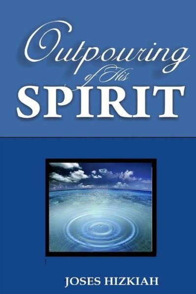 Cover for Joses Hizkiah · Outpouring of His Spirit (Paperback Book) (2014)