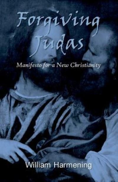 Cover for William Harmening · Forgiving Judas (Paperback Book) (2014)