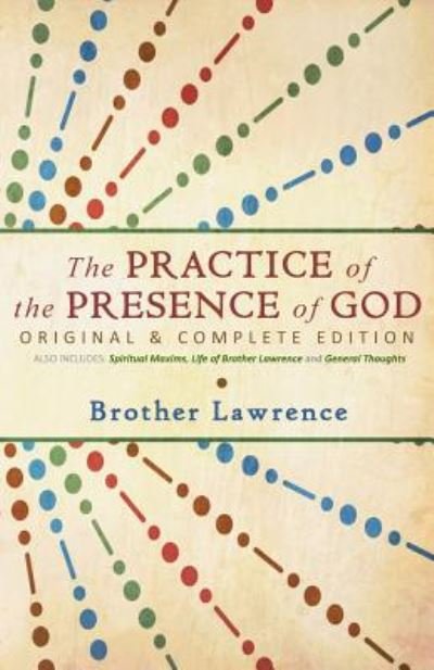 Cover for Brother Lawrence · The Practice of the Presence of God: Original &amp; Complete Edition (Paperback Bog) (2014)