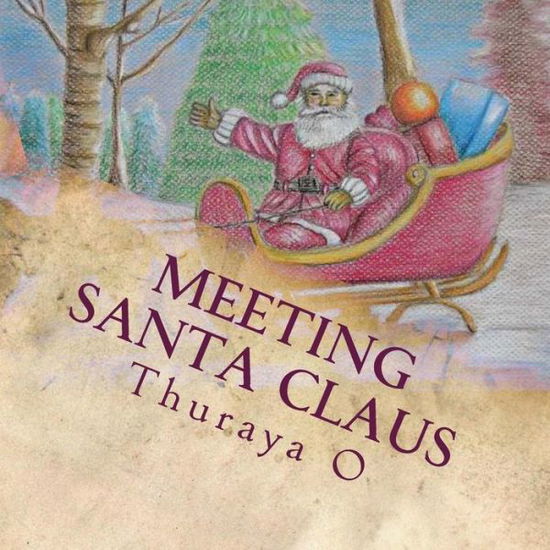 Cover for Thuraya O · Meeting Santa Claus (Paperback Book) (2014)