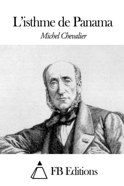 Cover for Michel Chevalier · L'isthme De Panama (Paperback Book) (2014)